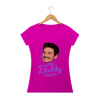 Nome do produto Eu tenho Daddy Issues Pedro Pascal