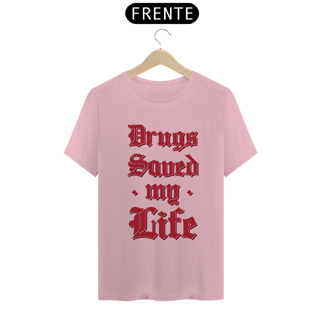 Nome do produto Drugs Saved My Life