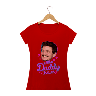Nome do produto Eu tenho Daddy Issues Pedro Pascal