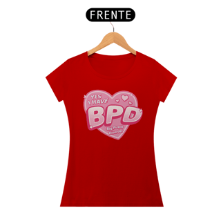 Nome do produto Yes i have BPD Big Pussy Disorder