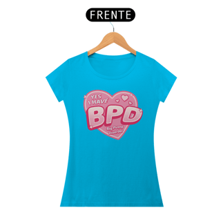 Nome do produto Yes i have BPD Big Pussy Disorder