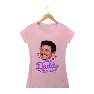 Nome do produto Eu tenho Daddy Issues Pedro Pascal
