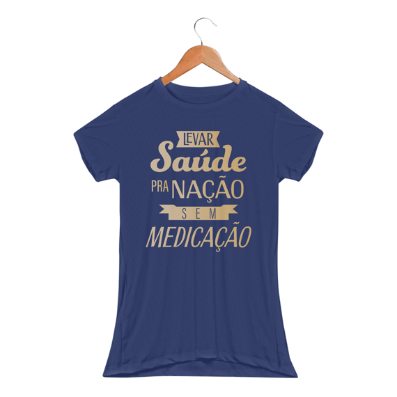 Camiseta Baby Long  Levar Saúde pra Nação sem medicação