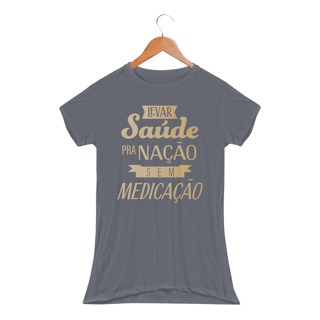Nome do produtoCamiseta Baby Long  Levar Saúde pra Nação sem medicação