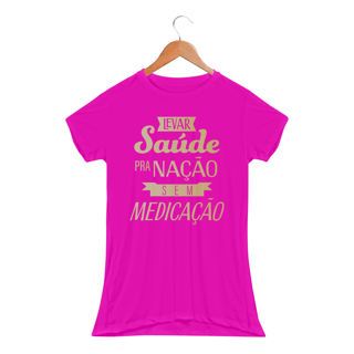 Nome do produtoCamiseta Baby Long  Levar Saúde pra Nação sem medicação