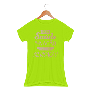 Nome do produtoCamiseta Baby Long  Levar Saúde pra Nação sem medicação