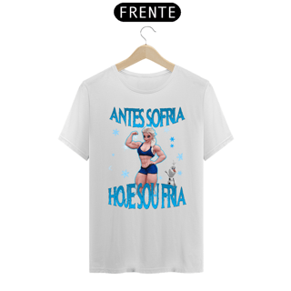 Nome do produto Camiseta RestPause - Antes sofria hoje sou fria
