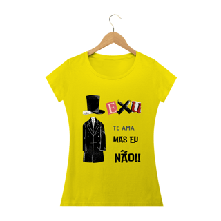 Nome do produto Camisa Exu Te Ama Mas Eu Não