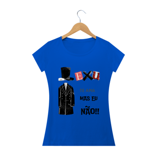 Nome do produto Camisa Exu Te Ama Mas Eu Não