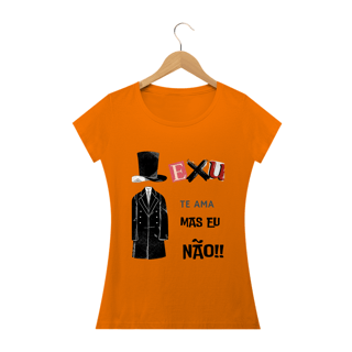 Nome do produto Camisa Exu Te Ama Mas Eu Não