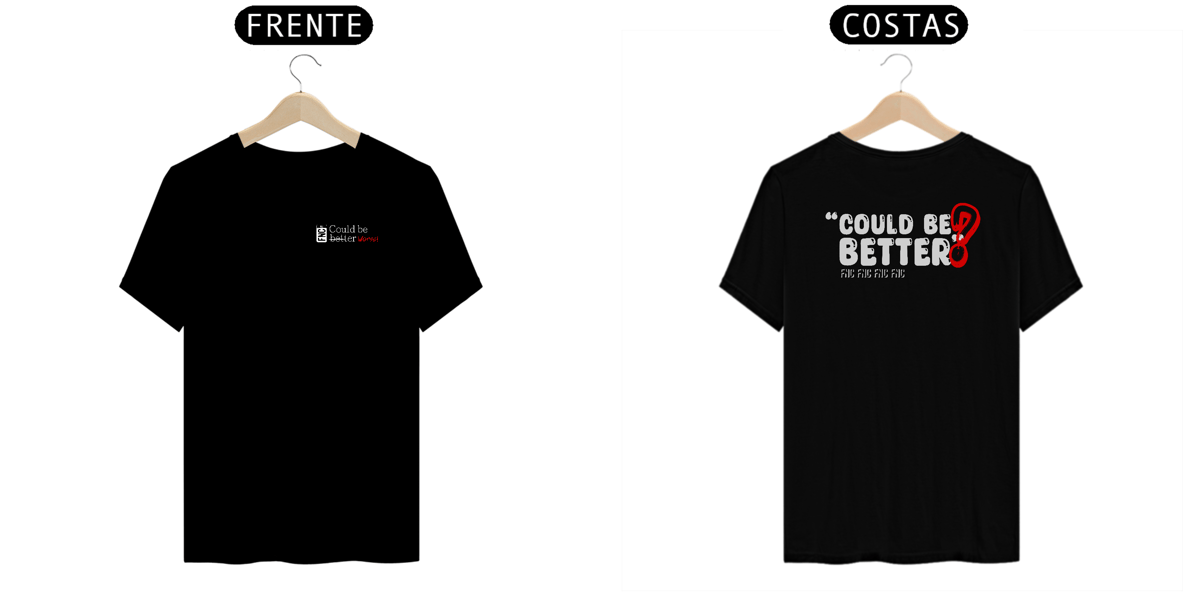 Nome do produto: Could be better t-shirt