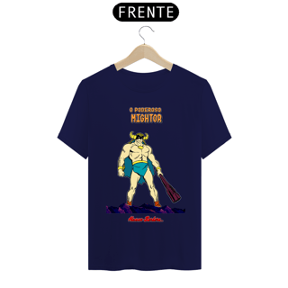 Nome do produto Camiseta Masculina - O Poderoso Mightor