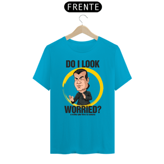 Nome do produto Camiseta Do I look worried?