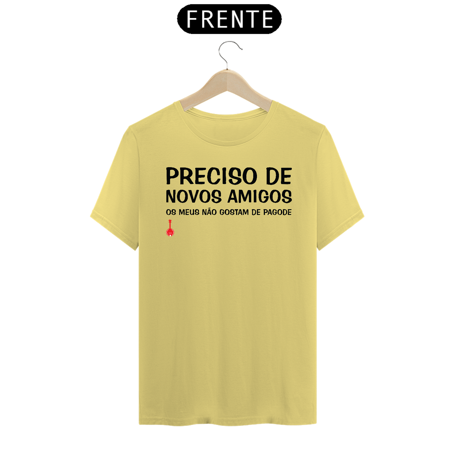 Camiseta Meus Amigos Não Gostam de Pagode - Amarela Estonada