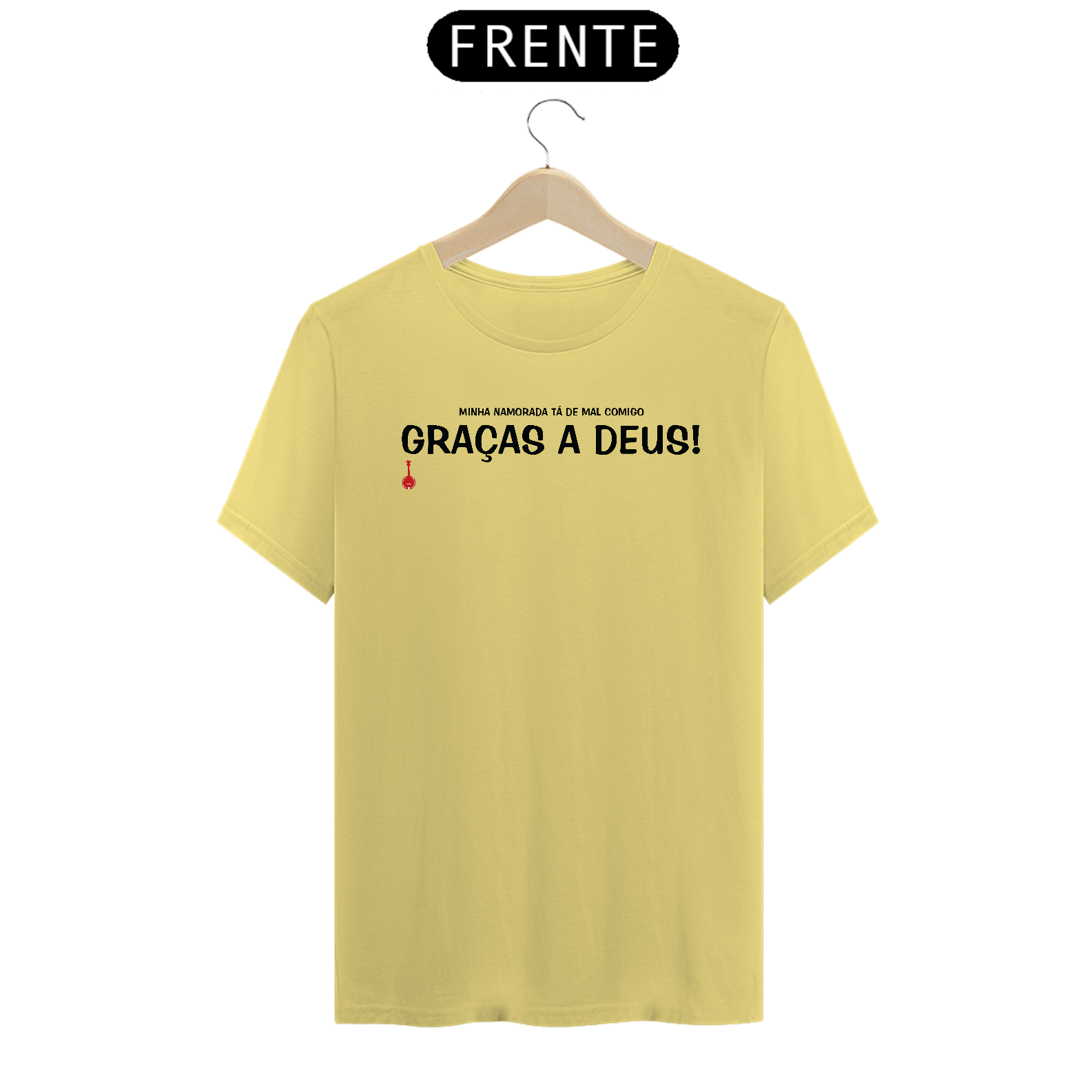 Camiseta Graças a Deus - Minha Namorada Tá de Mal Comigo - Amarela Estonada