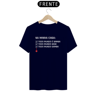 Nome do produto Camiseta Na Minha Casa Todo Mundo é Bamba