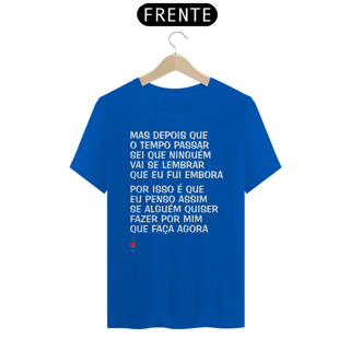 Nome do produto Camiseta Mas Depois que o Tempo Passar