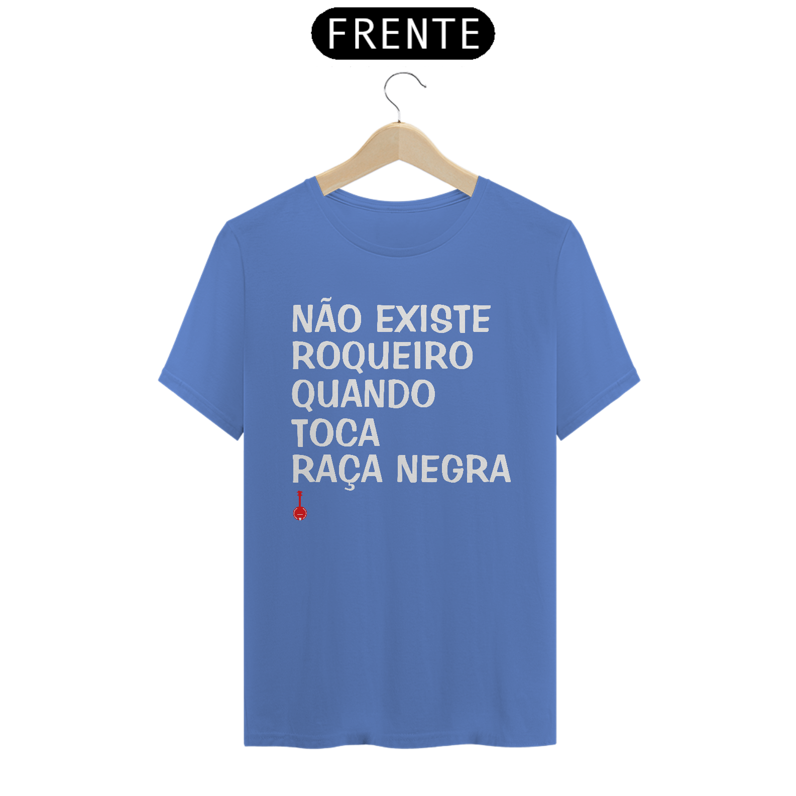 Camiseta Não Existe Roqueiro Quando Toca Raça Negra - Estonada