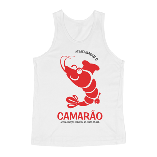 Camiseta Regata Assassinaram o Camarão - Branca