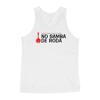 Camiseta Regata Ganhei Minha Fama de Bamba - Branca