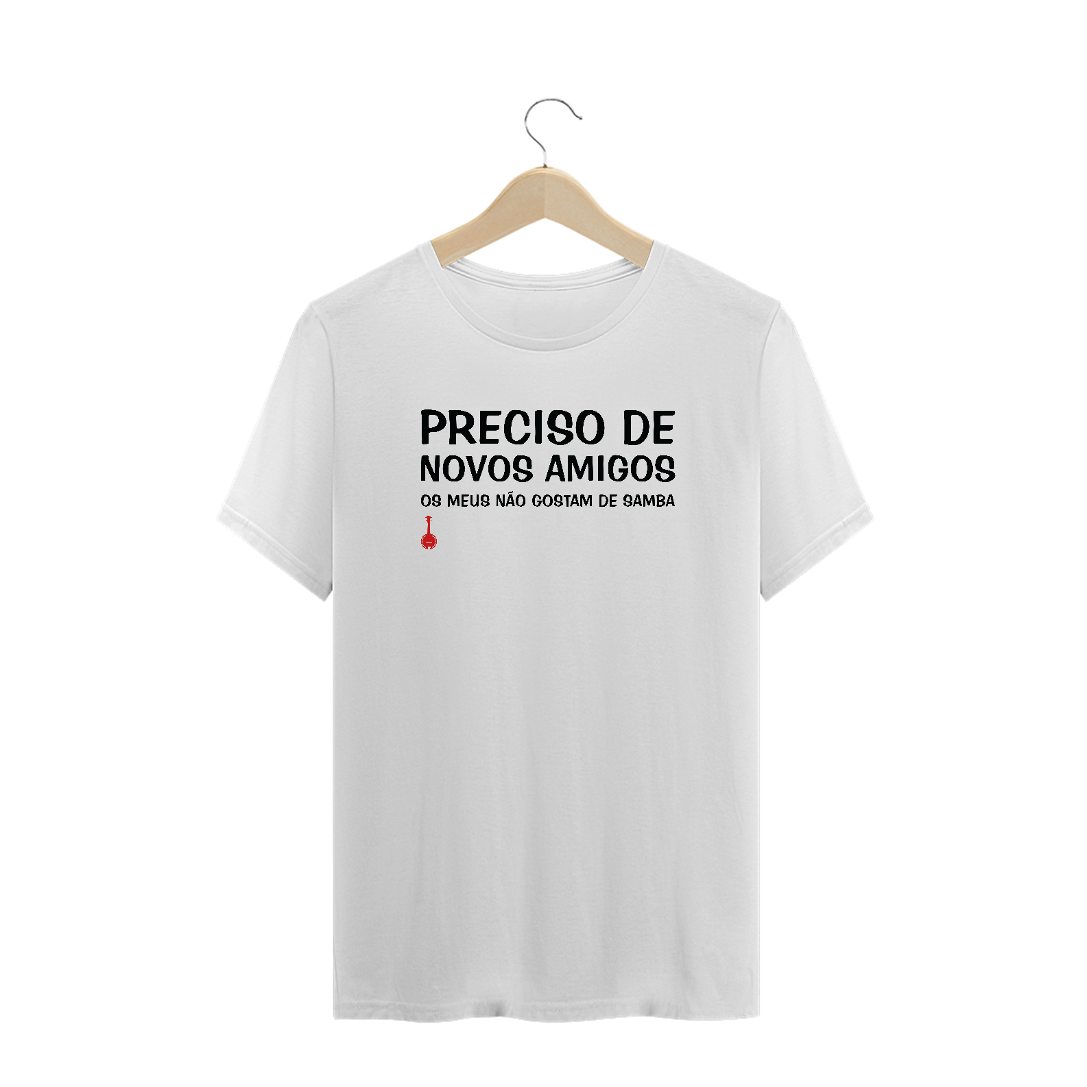 Camiseta Plus Size Meus Amigos Não Gostam de Samba - Branca