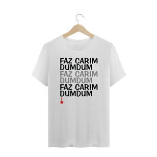 Camiseta Plus Size Faz Carim Dumdum - Branca