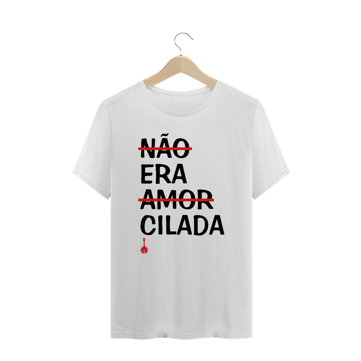 Nome do produto: Camiseta Plus Size Não Era Amor, Era Cilada - Branca