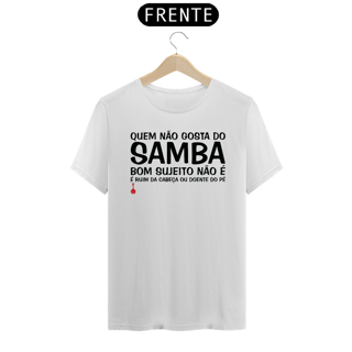 Camiseta Quem Não Gosta do Samba