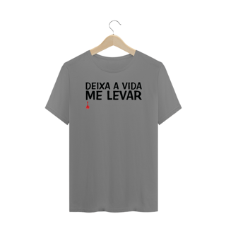 Nome do produto Camiseta Plus Size Deixa a Vida Me Levar