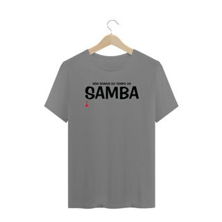 Nome do produto Camiseta Plus Size Nós Somos do Tempo do Samba