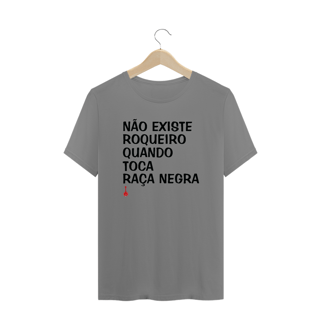 Nome do produto Camiseta Plus Size Não Existe Roqueiro Quando Toca Raça Negra