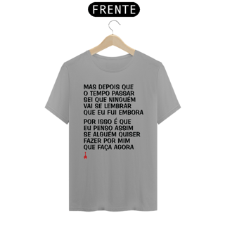 Nome do produto Camiseta Mas Depois que o Tempo Passar