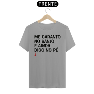 Nome do produto Camiseta Me Garanto no Banjo