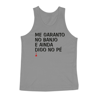 Nome do produto Regata Me Garanto no Banjo