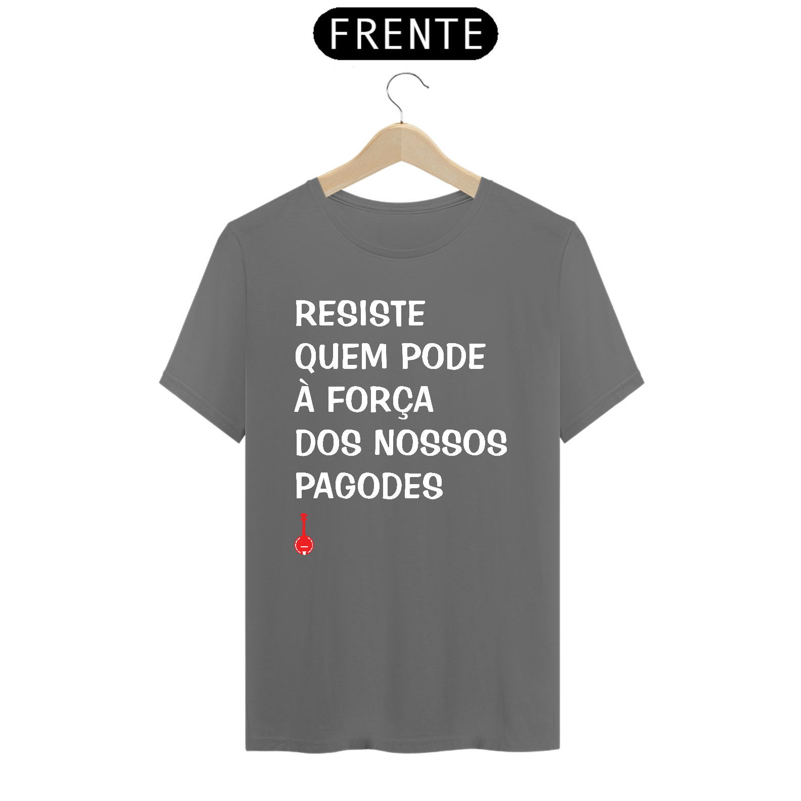 Camiseta Resiste Quem Pode - Cinza Estonada