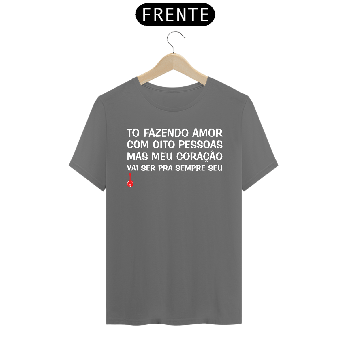 Nome do produto: Camiseta To Fazendo Amor com Oito Pessoas - Cinza Estonada