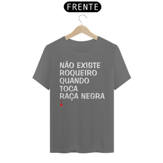Nome do produto Camiseta Não Existe Roqueiro Quando Toca Raça Negra - Estonada