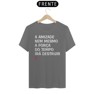 Nome do produto Camiseta A Amizade - Estonada