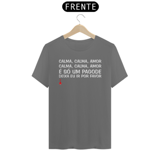 Nome do produto Camiseta Calma, Calma, Amor - Estonada
