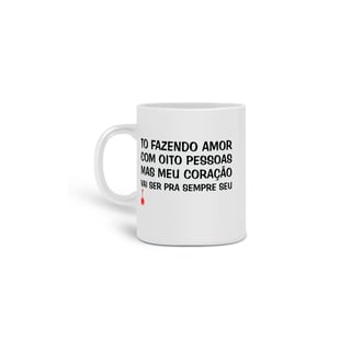 Caneca To Fazendo Amor com Oito Pessoas