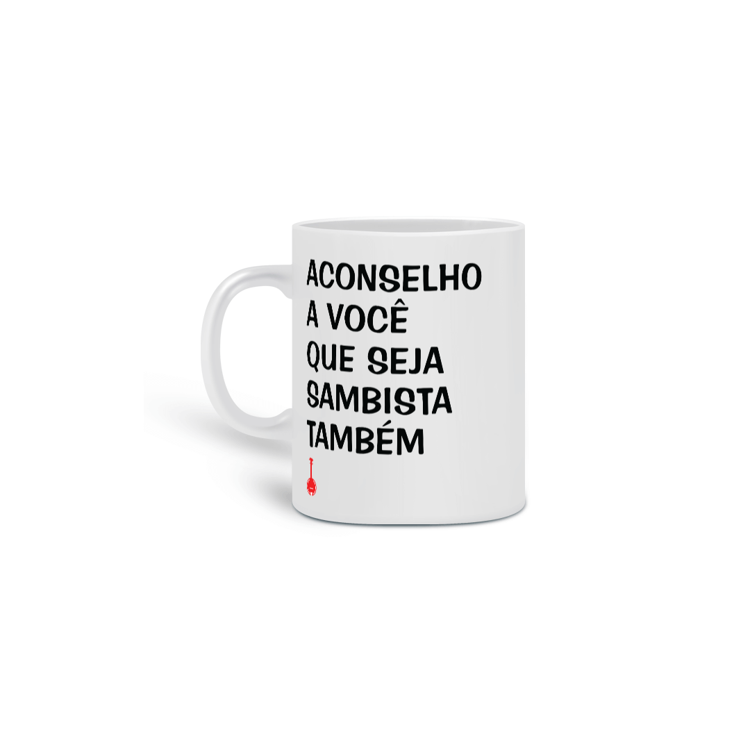 Caneca Seja Sambista Também