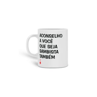 Caneca Seja Sambista Também