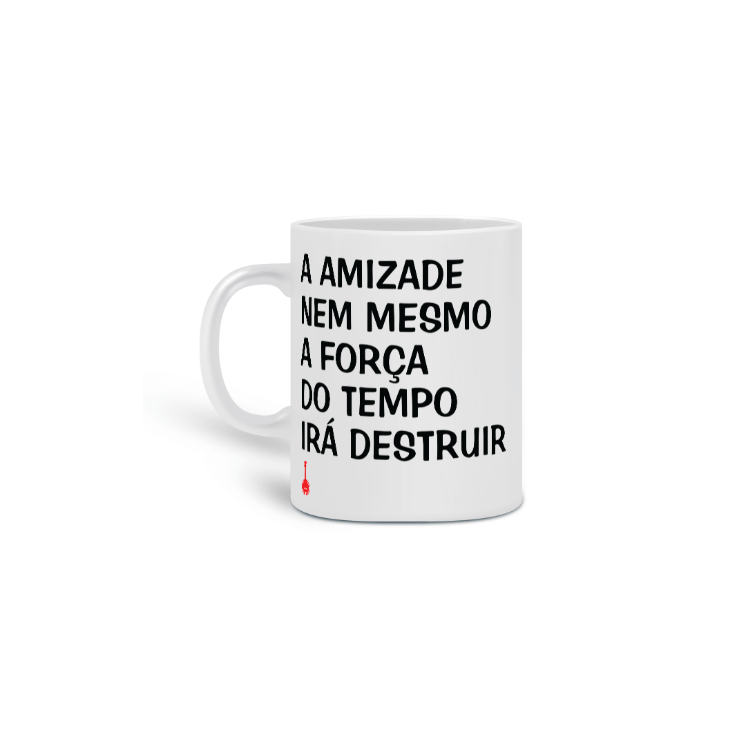 Caneca A Amizade