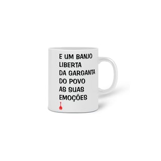 Nome do produto Caneca Um Banjo Liberta