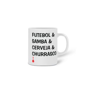 Nome do produto Caneca Futebol, Samba, Cerveja e Churrasco