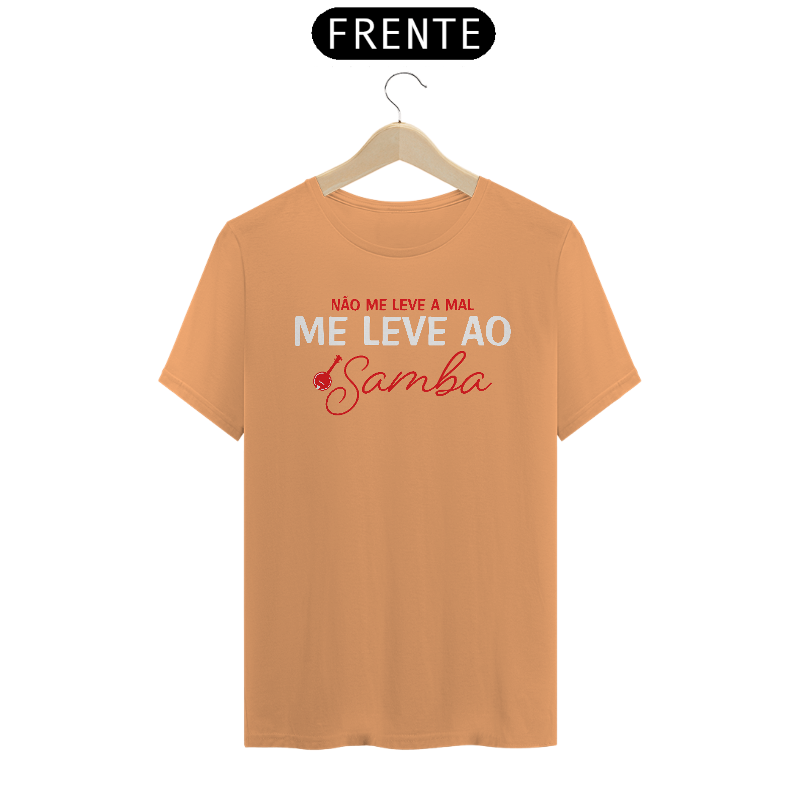 Camiseta Não Me Leve a Mal, Me Leve ao Samba - Estonada