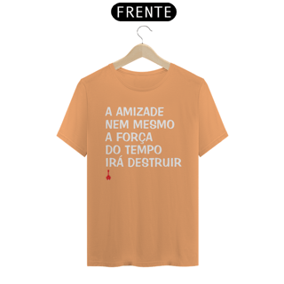 Nome do produto Camiseta A Amizade - Estonada