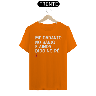 Nome do produto Camiseta Me Garanto no Banjo