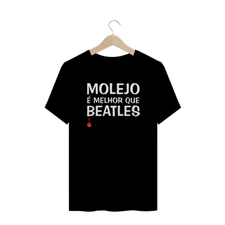 Camiseta Plus Size Molejo é Melhor que Beatles - Preta