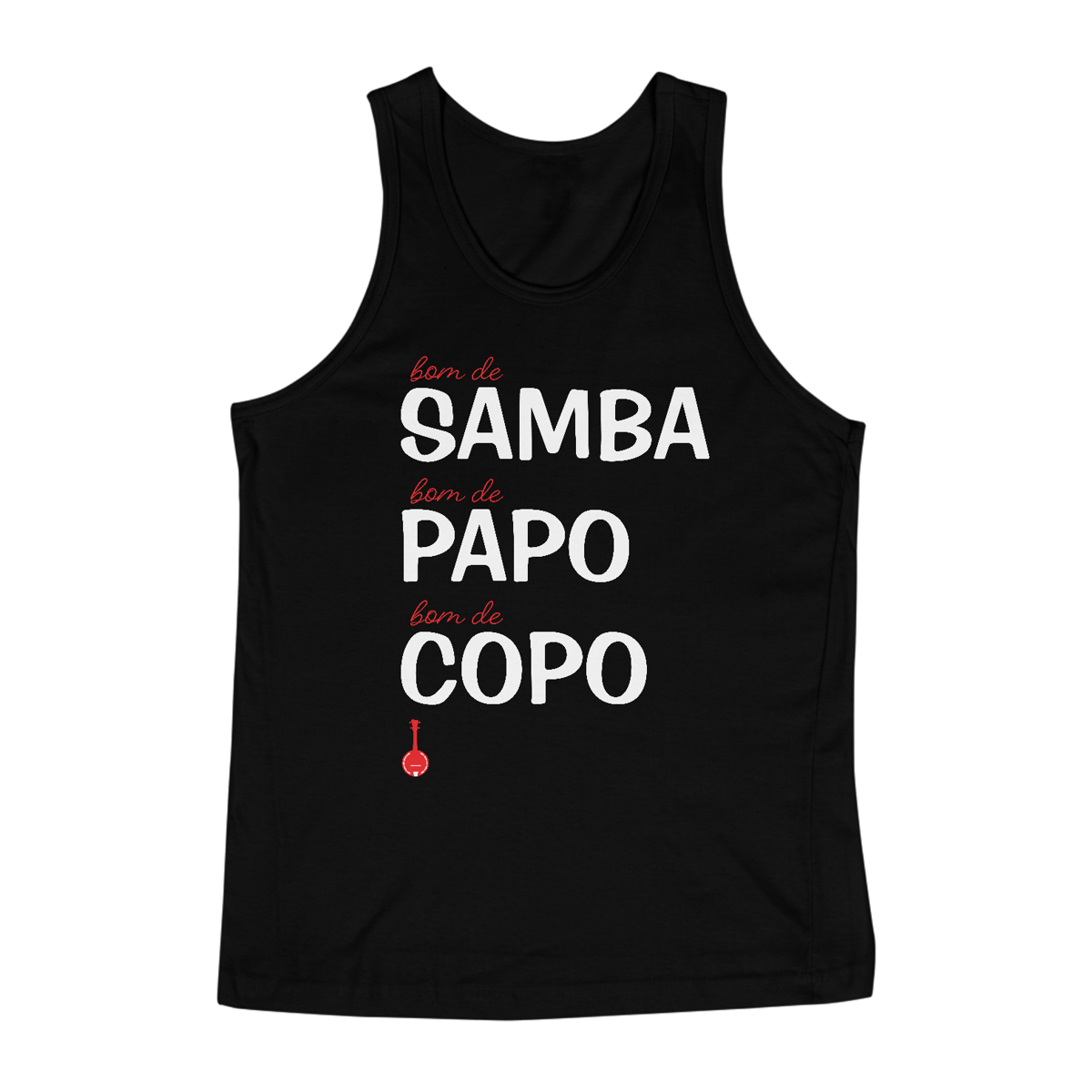 Nome do produto: Regata Bom de Samba, Bom de Papo, Bom de Copo - Preta